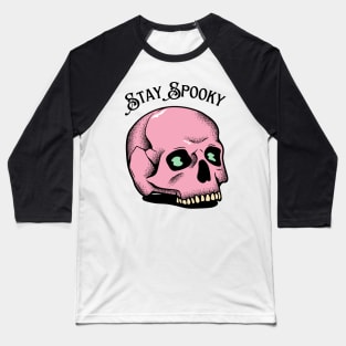 Stay Spooky Skull Baseball T-Shirt